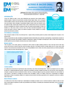 ACESSO À SAÚDE ORAL – BARREIRAS E PREFERÊNCIAS NA CLÍNICA UNIVERSITÁRIA EGAS MONIZ